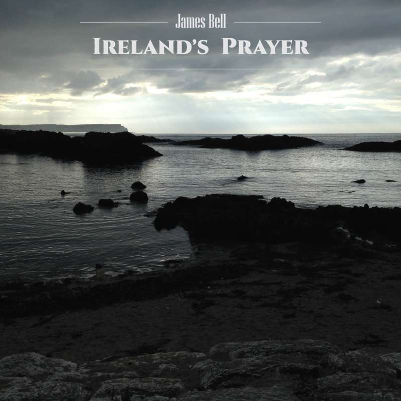 James Bell Irelands Prayer